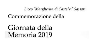 Giornata della Memoria 2019  Liceo Margherita di Castelvì Sassari
