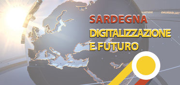 Sardegna Digitalizzazione e Futuro