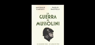 Librarsi, Carioti e Rastelli presentano “La guerra di Mussolini” 