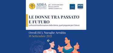 Le donne tra passato e futuro, Aidda organizza a Orroli la tappa italiana del Women 20