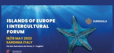 Forum Interculturale delle Isole d'Europa, a Cagliari il 18 e 19 maggio la prima edizione 