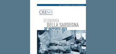 Crenos, il 5 luglio a Sassari la presentazione del 30° Rapporto sull’economia della Sardegna 