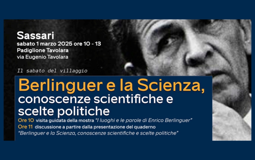 Berlinguer e la Scienza, a Sassari un convegno sul rapporto tra conoscenze scientifiche e scelte politiche